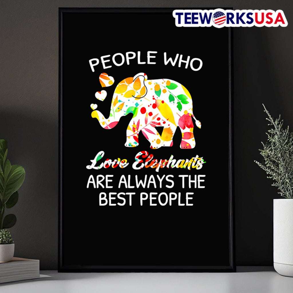 People who love Elephants are always the best - Adult & Kids T-Shirts, Sweatshirts & Hoodies apparel design preview 5