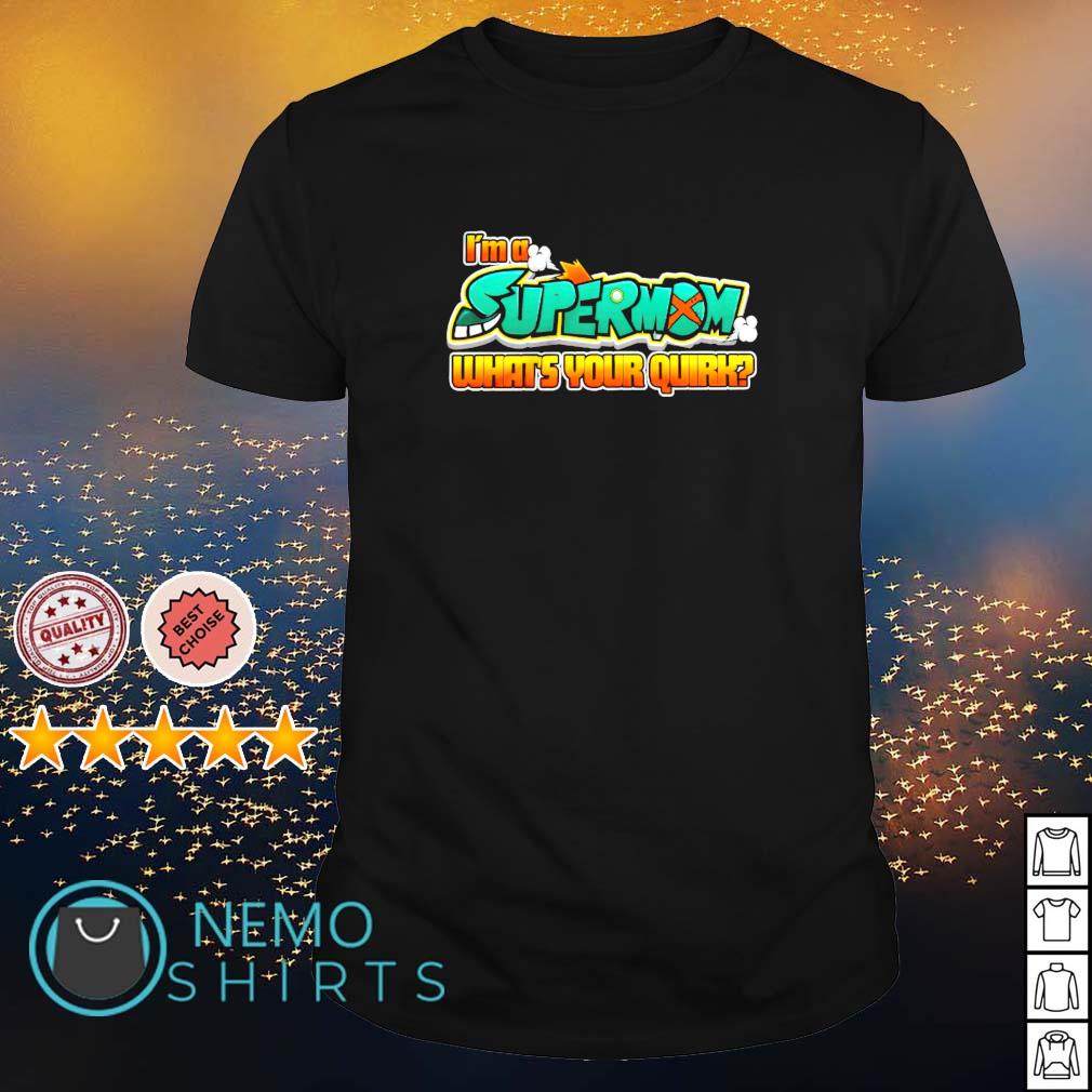 I'm a supermom what's your quirk - Adult & Kids T-Shirts, Sweatshirts & Hoodies product image 1