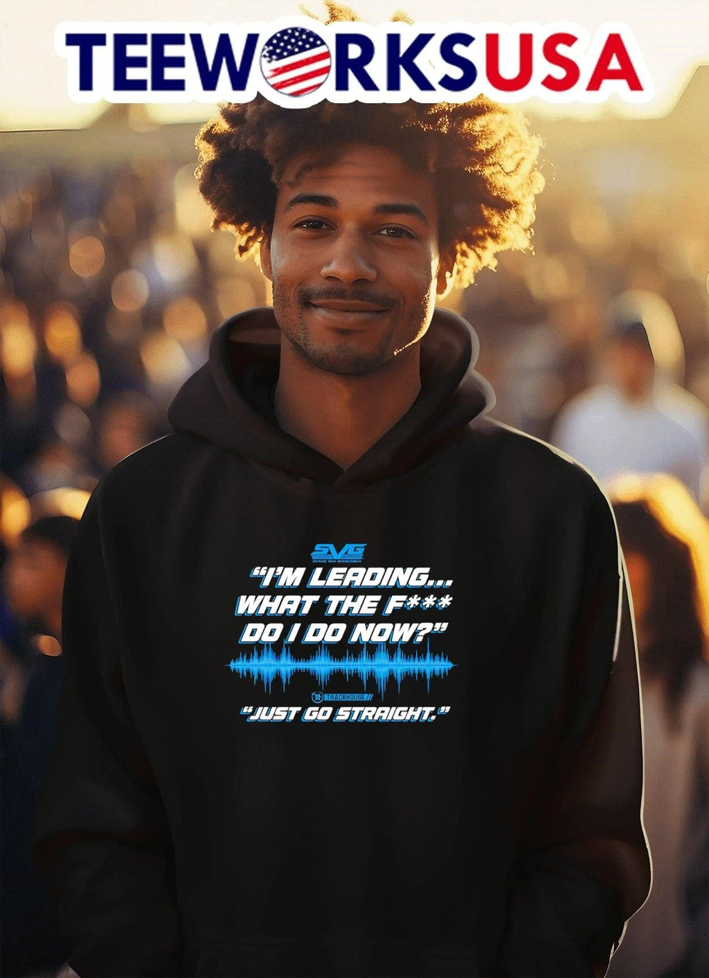 'I'm Leading What The F' Do I Now' 'Just Go Straight' - Adult & Kids T-Shirts, Sweatshirts & Hoodies apparel design preview 2