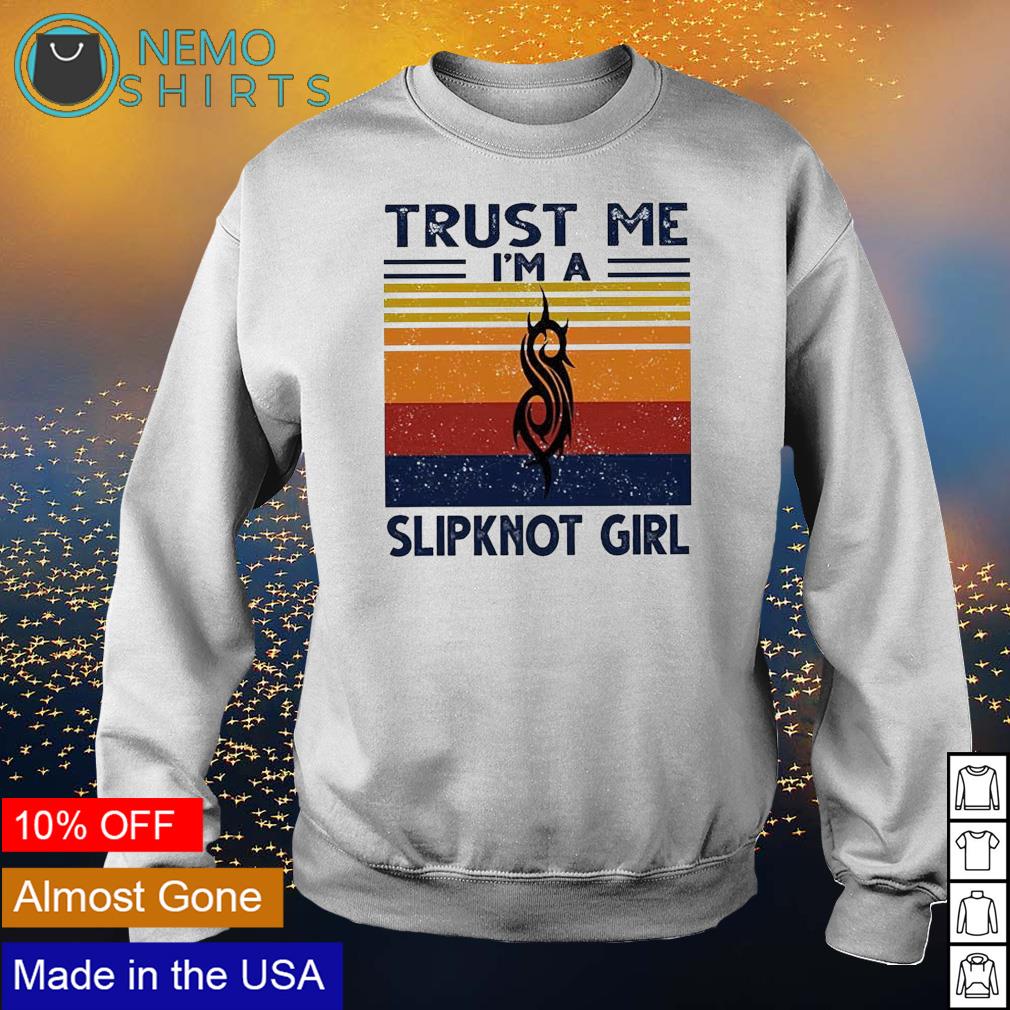 Trust me I'm a Slipknot Girl vintage - Adult & Kids T-Shirts, Sweatshirts & Hoodies apparel design preview 4