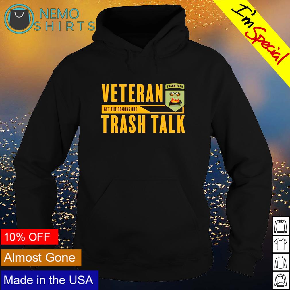 Veteran get the demons out trash talk - Adult & Kids T-Shirts, Sweatshirts & Hoodies apparel design preview 2