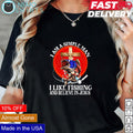 I am a simple man like fishing and believe in Jesus - Adult & Kids T-Shirts, Sweatshirts & Hoodies apparel design preview 1