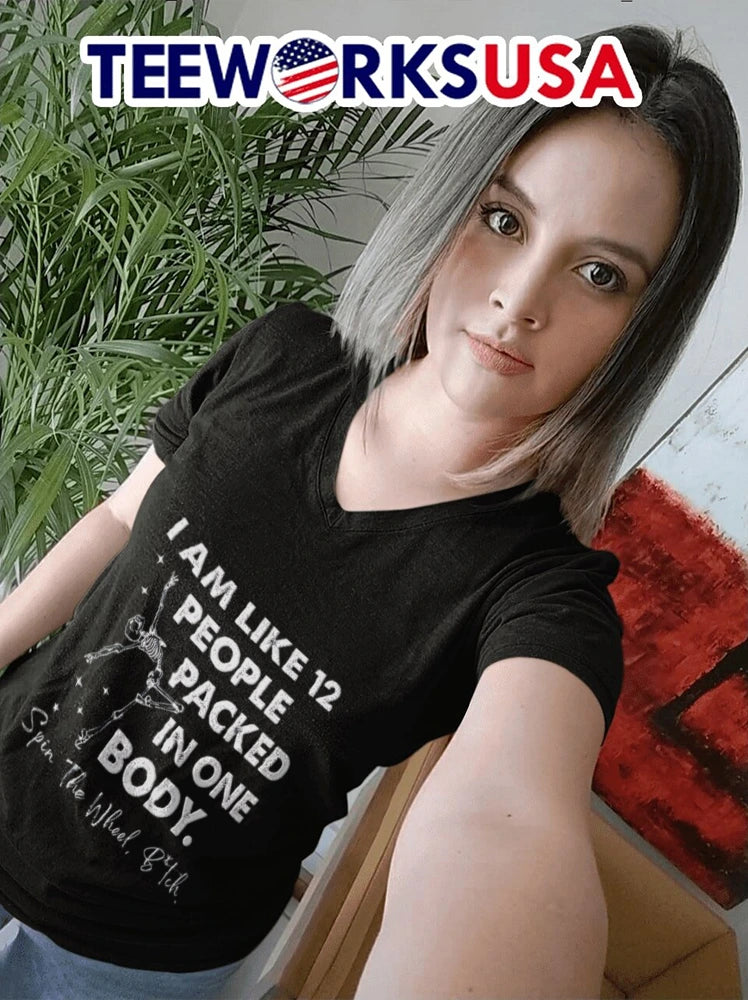 I Am Like 12 People Packed In One Body Spin The Wheel - Adult & Kids T-Shirts, Sweatshirts & Hoodies apparel design preview 7