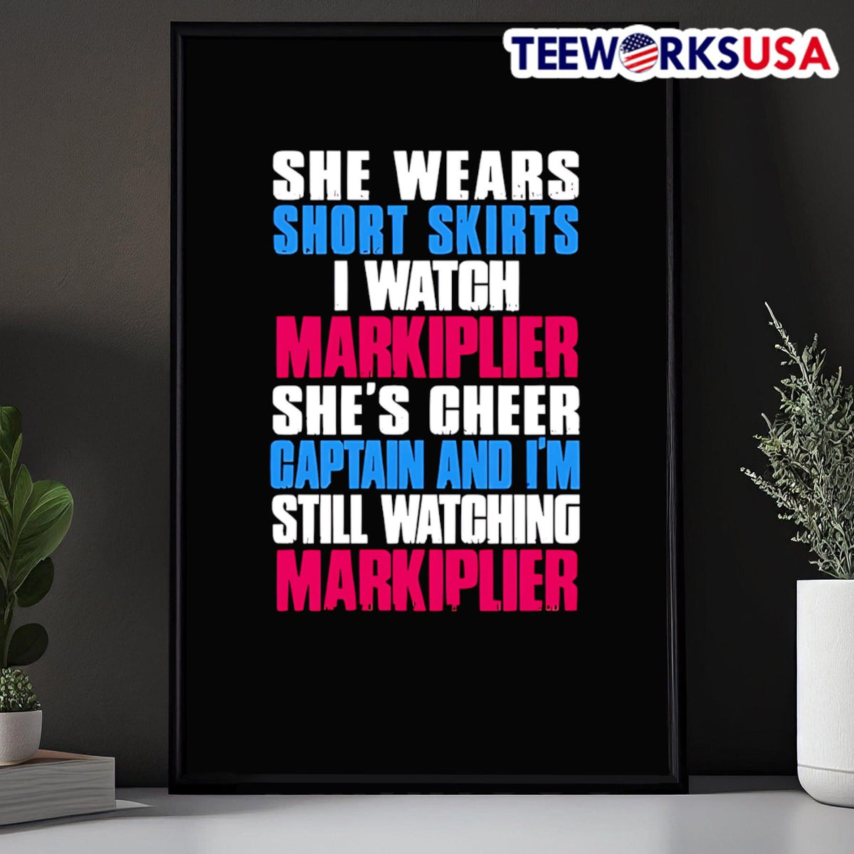 She Wears Short Skirts I Watch Markiplier She's Cheer - Adult & Kids T-Shirts, Sweatshirts & Hoodies apparel design preview 5