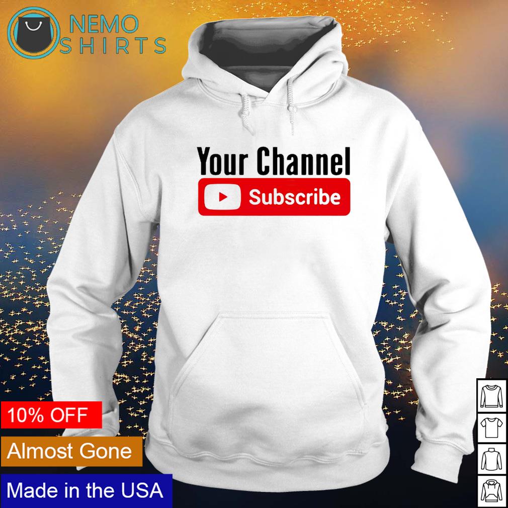Your channel subscribe youtube - Adult & Kids T-Shirts, Sweatshirts & Hoodies apparel design preview 2