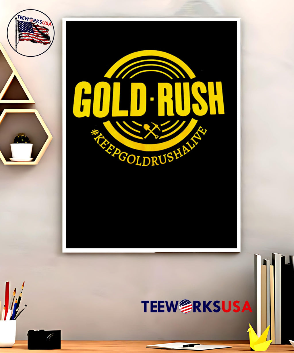 Gold Rush Keepgoldrushalive - Adult & Kids T-Shirts, Sweatshirts & Hoodies apparel design preview 5