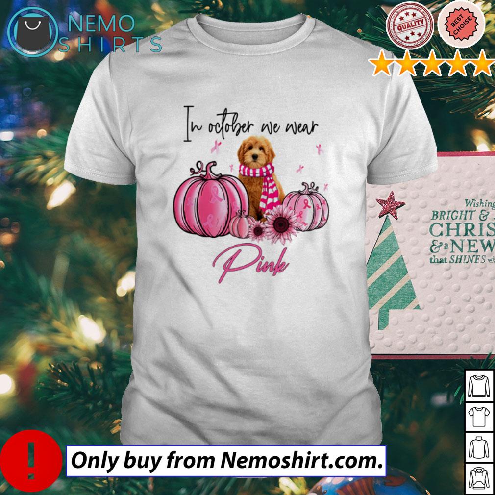 In October we wear pink cancer Goldendoodle - Adult & Kids T-Shirts, Sweatshirts & Hoodies apparel design preview 2
