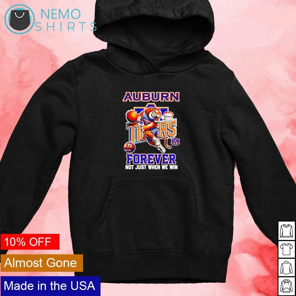 Auburn Tigers forever not just when we win - Adult & Kids T-Shirts, Sweatshirts & Hoodies apparel design preview 4