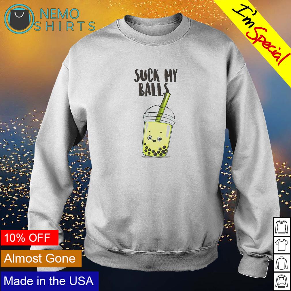 Suck my balls bubble tea - Adult & Kids T-Shirts, Sweatshirts & Hoodies apparel design preview 4