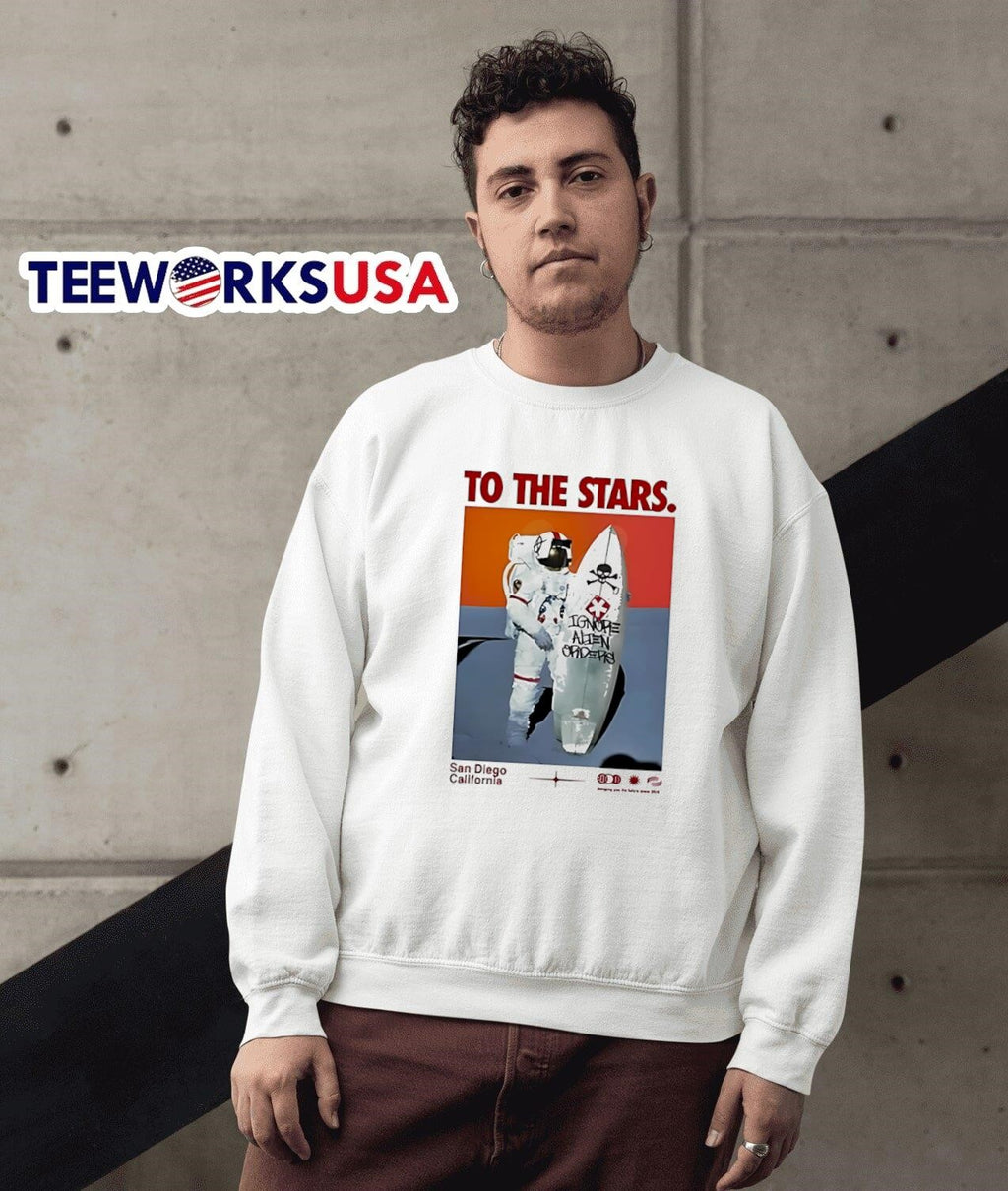To the stars astro surf ignore alien orders - Adult & Kids T-Shirts, Sweatshirts & Hoodies apparel design preview 3