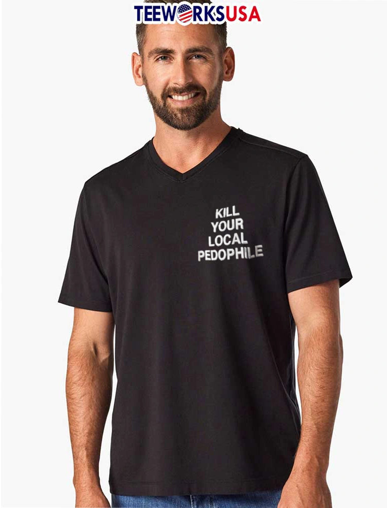 Kill Your Local Pedophile white text on black fabric - Adult & Kids T-Shirts, Sweatshirts & Hoodies apparel design preview 8