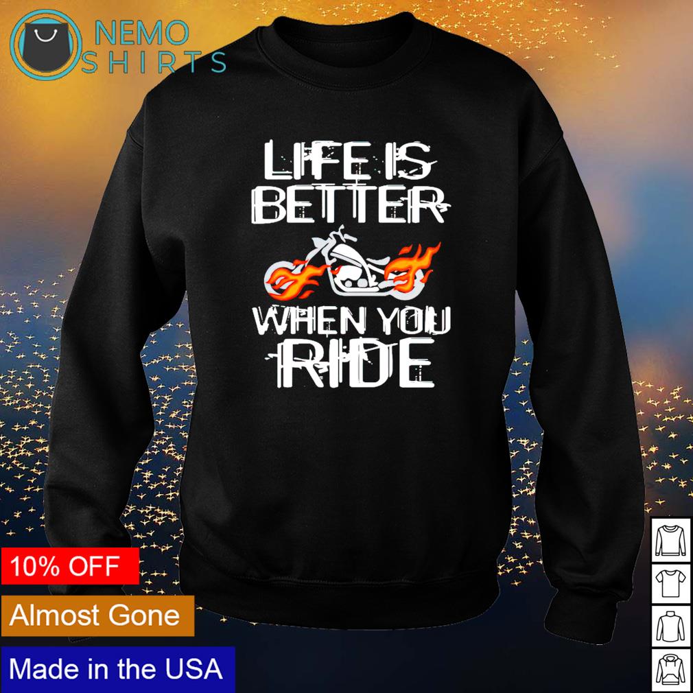 Life is better when you ride - Adult & Kids T-Shirts, Sweatshirts & Hoodies apparel design preview 4