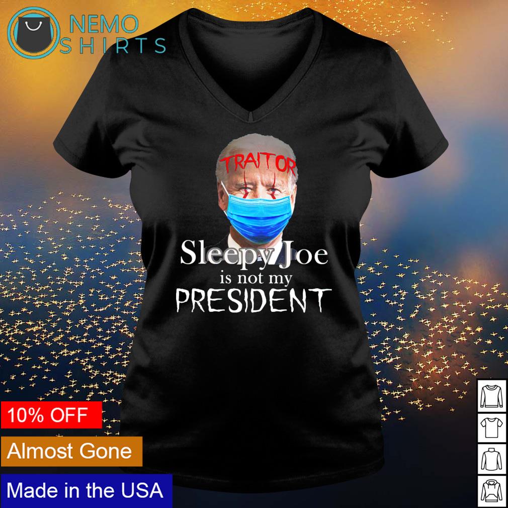Biden traitor sleepy Joe is not my president - Adult & Kids T-Shirts, Sweatshirts & Hoodies apparel design preview 5