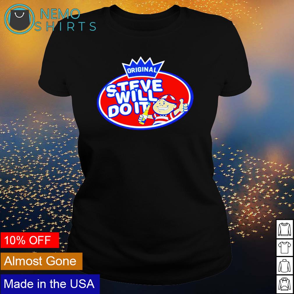 Steve will do it we run the internet - Adult & Kids T-Shirts, Sweatshirts & Hoodies apparel design preview 3