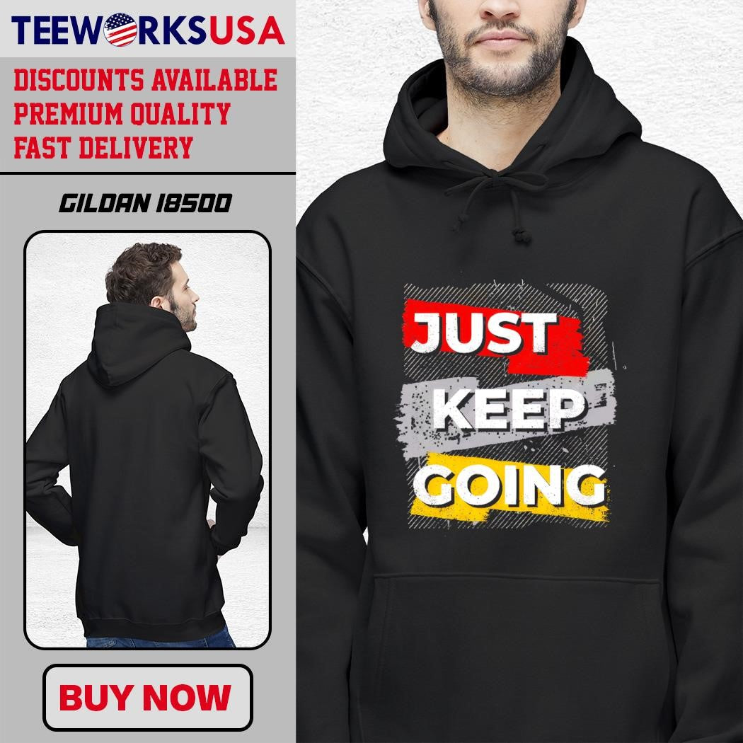 Just keep going typography Fashion Trends - Adult & Kids T-Shirts, Sweatshirts & Hoodies apparel design preview 2