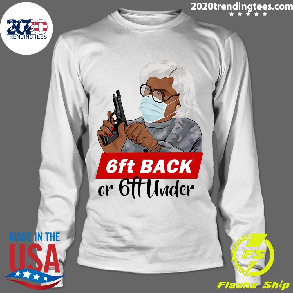 6ft Back Or Under Mask Gun - Adult & Kids T-Shirts, Sweatshirts & Hoodies apparel design preview 4