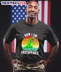Now I Am Unstoppable T Rex - Adult & Kids T-Shirts, Sweatshirts & Hoodies apparel design preview 1