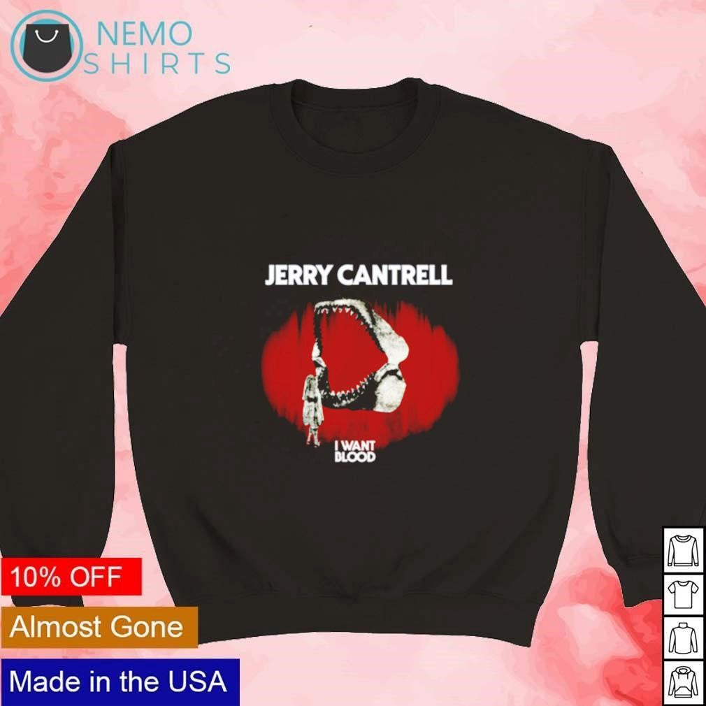 Jerry Cantrell I want blood open with - Adult & Kids T-Shirts, Sweatshirts & Hoodies apparel design preview 3