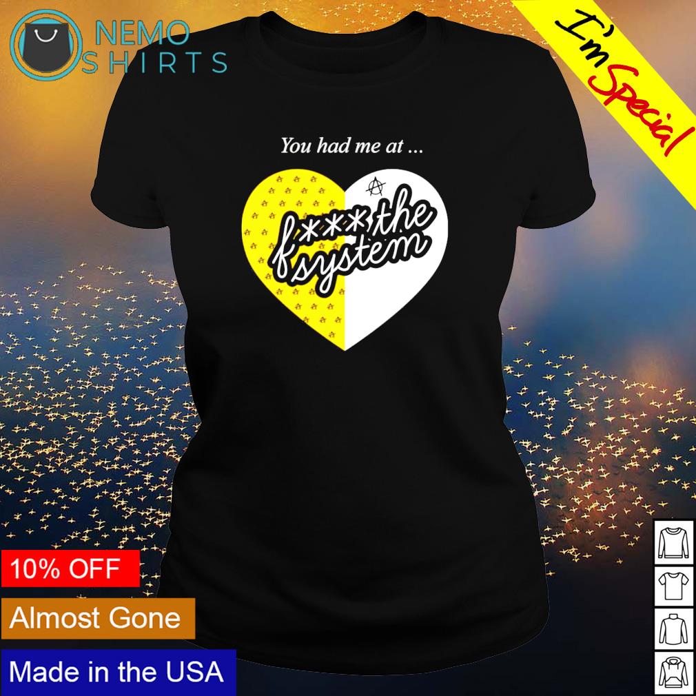 You had me at fuck the system - Adult & Kids T-Shirts, Sweatshirts & Hoodies apparel design preview 3