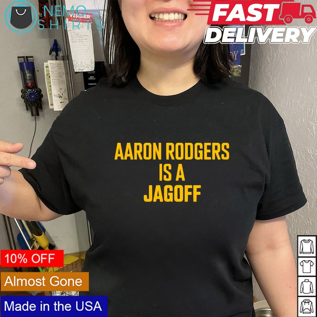 Aaron Rodgers is a jagoff Pittsburgh Steelers - Adult & Kids T-Shirts, Sweatshirts & Hoodies apparel design preview 3