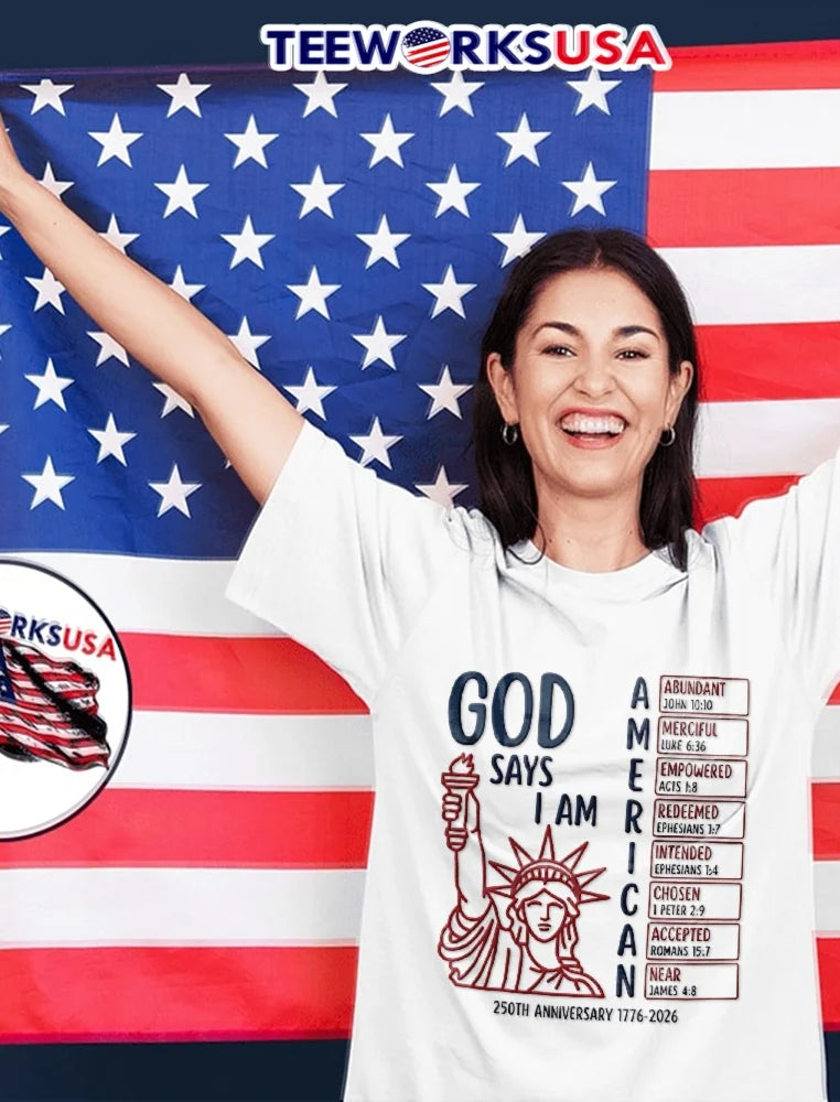 God Says I Am American Christian 250th Anniversary - Adult & Kids T-Shirts, Sweatshirts & Hoodies apparel design preview 2
