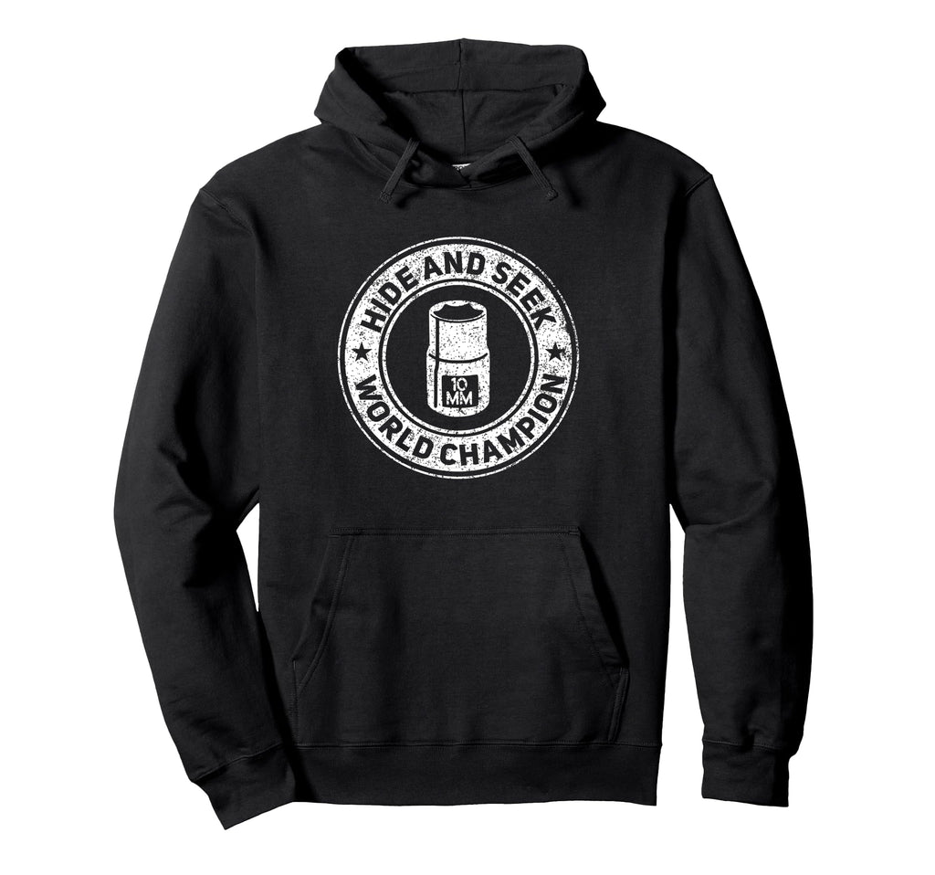 10Mm Socket Hide And Seek World Hoodie - Fun Novelty Design for Adults - T-Shirt, Sweatshirt, Hoodie