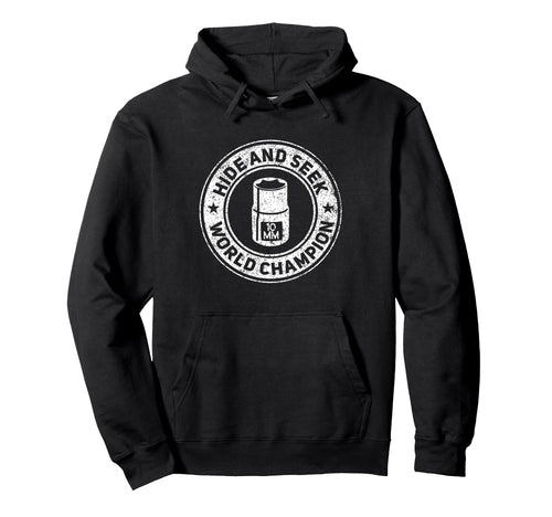 10Mm Socket Hide And Seek World Hoodie - Fun Novelty Design for Adults - T-Shirt, Sweatshirt, Hoodie