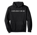 00 Days Without Dad Joke Funny Fathers Hoodie - Minimalist Print Men Women - T-Shirt, Sweatshirt, Hoodie