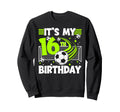 16Th Soccer Birthday Party 16 Year Sweatshirt - Graphic Print for Adults - T-Shirt, Sweatshirt, Hoodie