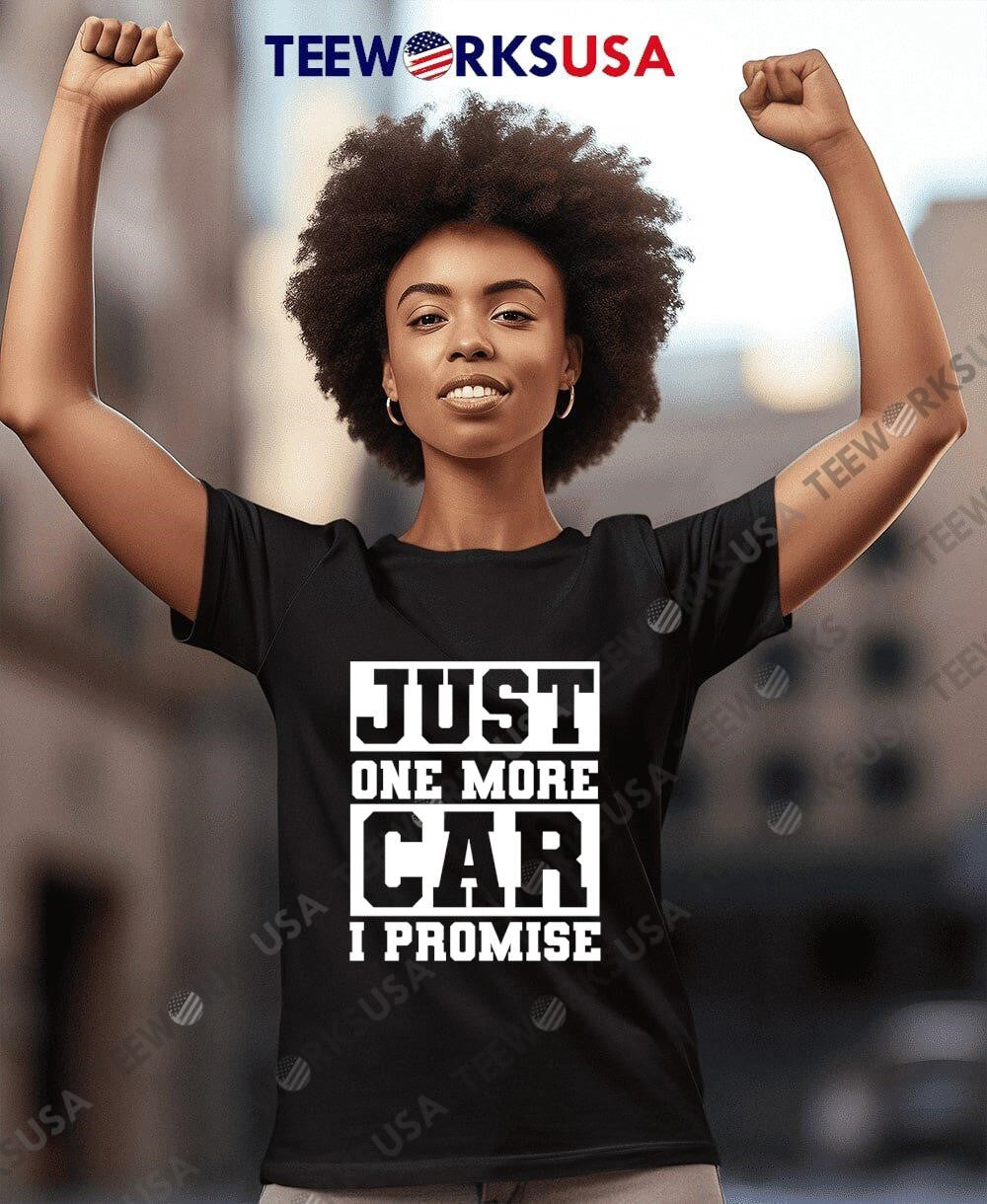 Just One More Car I Promise - Adult & Kids T-Shirts, Sweatshirts & Hoodies apparel design preview 7