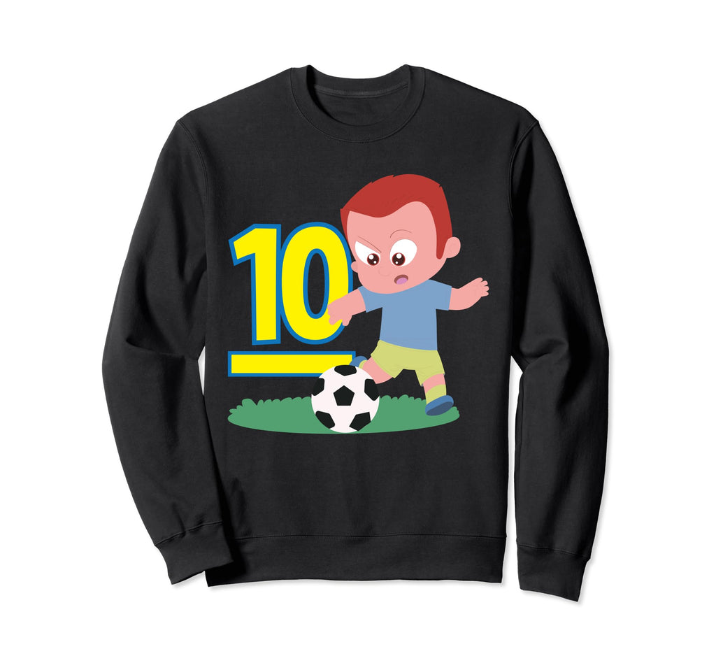 10Th Birthday 10 Years Soccer Sweatshirt - Streetwear Style Men Women - T-Shirt, Sweatshirt, Hoodie