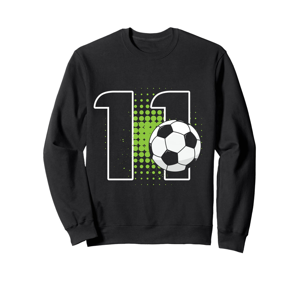 11Th Birthday Soccer Player Sweatshirt - Trendy Graphic for Adults - T-Shirt, Sweatshirt, Hoodie