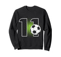 11Th Birthday Soccer Player Sweatshirt - Trendy Graphic for Adults - T-Shirt, Sweatshirt, Hoodie