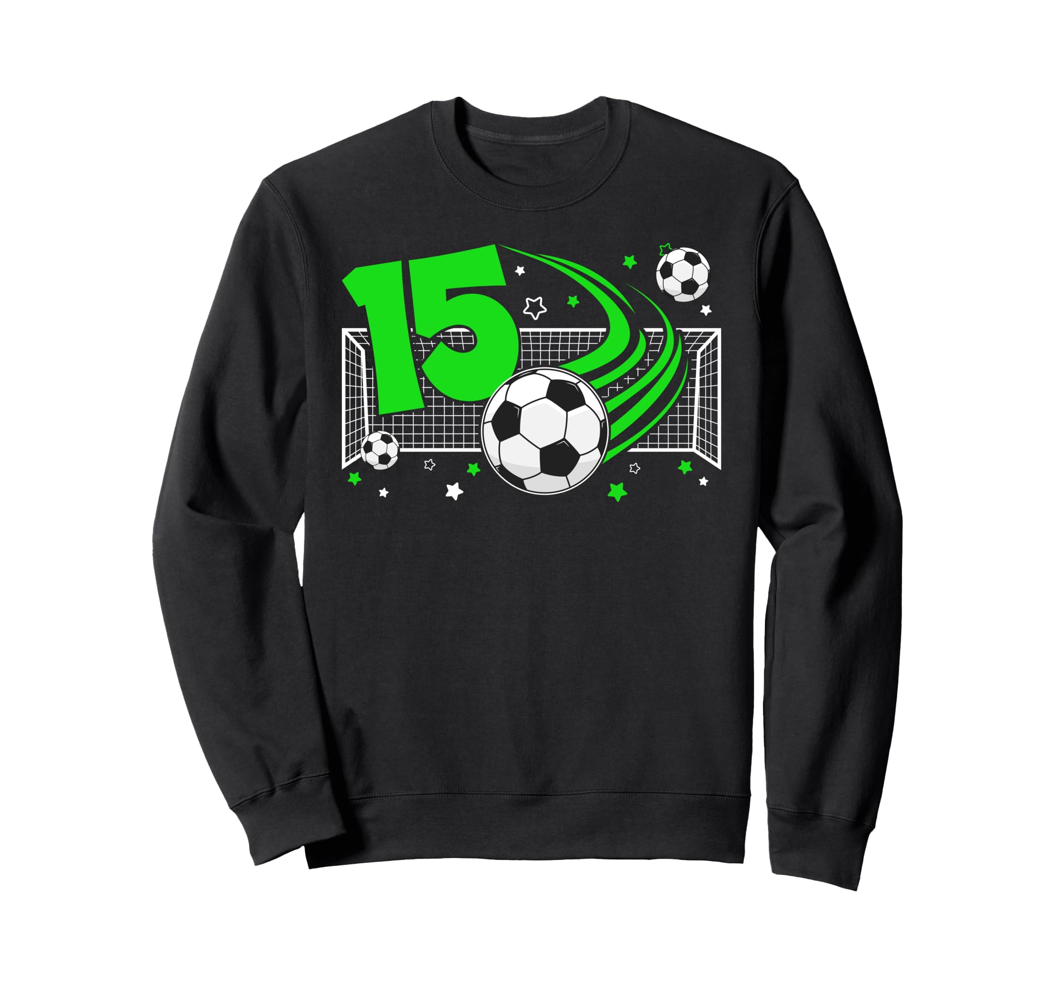 15Th Birthday Soccer 15 Year Old Sweatshirt - Streetwear Style Unisex - T-Shirt, Sweatshirt, Hoodie