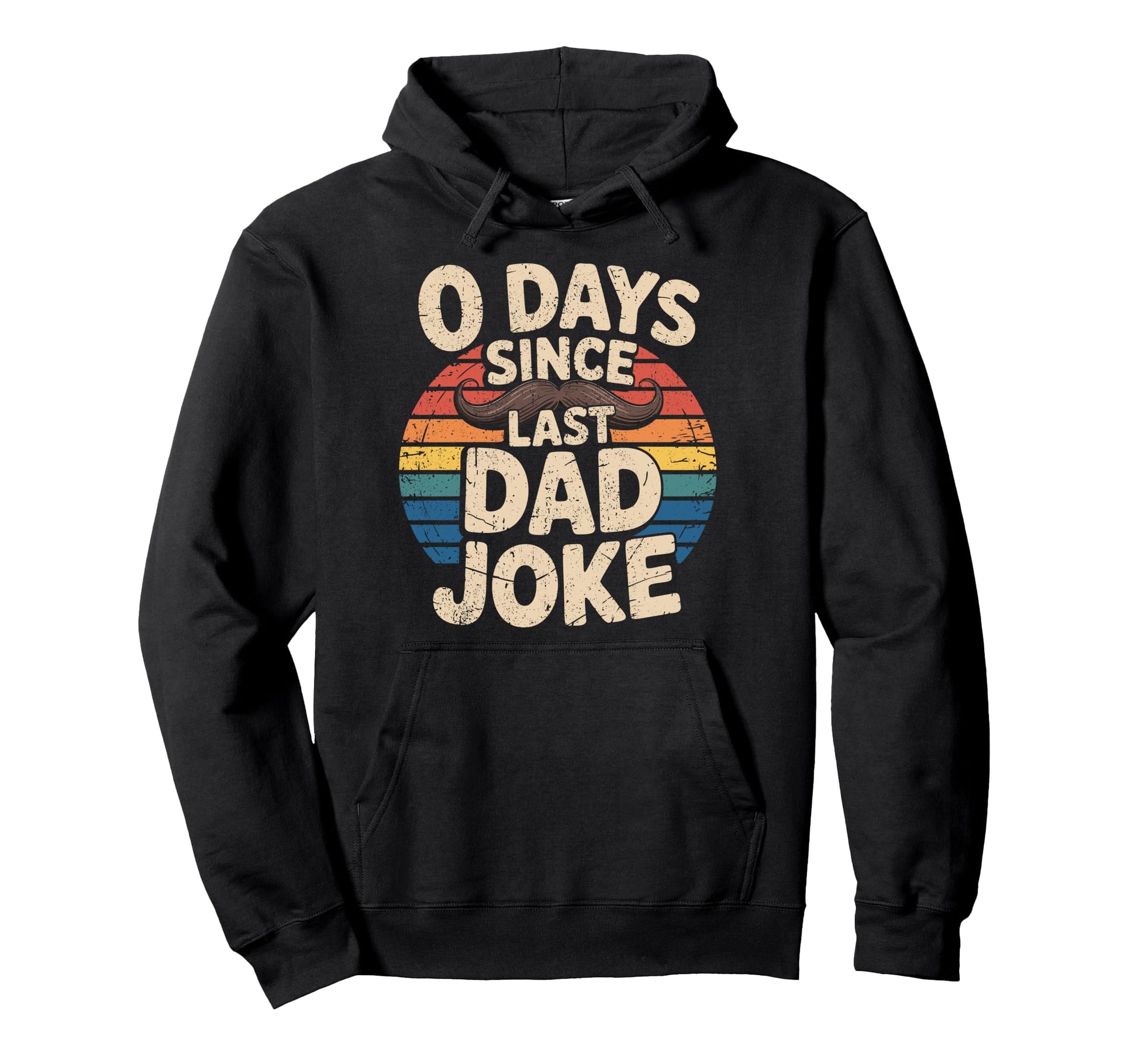0 Days Since Last Dad Joke Meme Hoodie - Graphic Print for Adults - T-Shirt, Sweatshirt, Hoodie