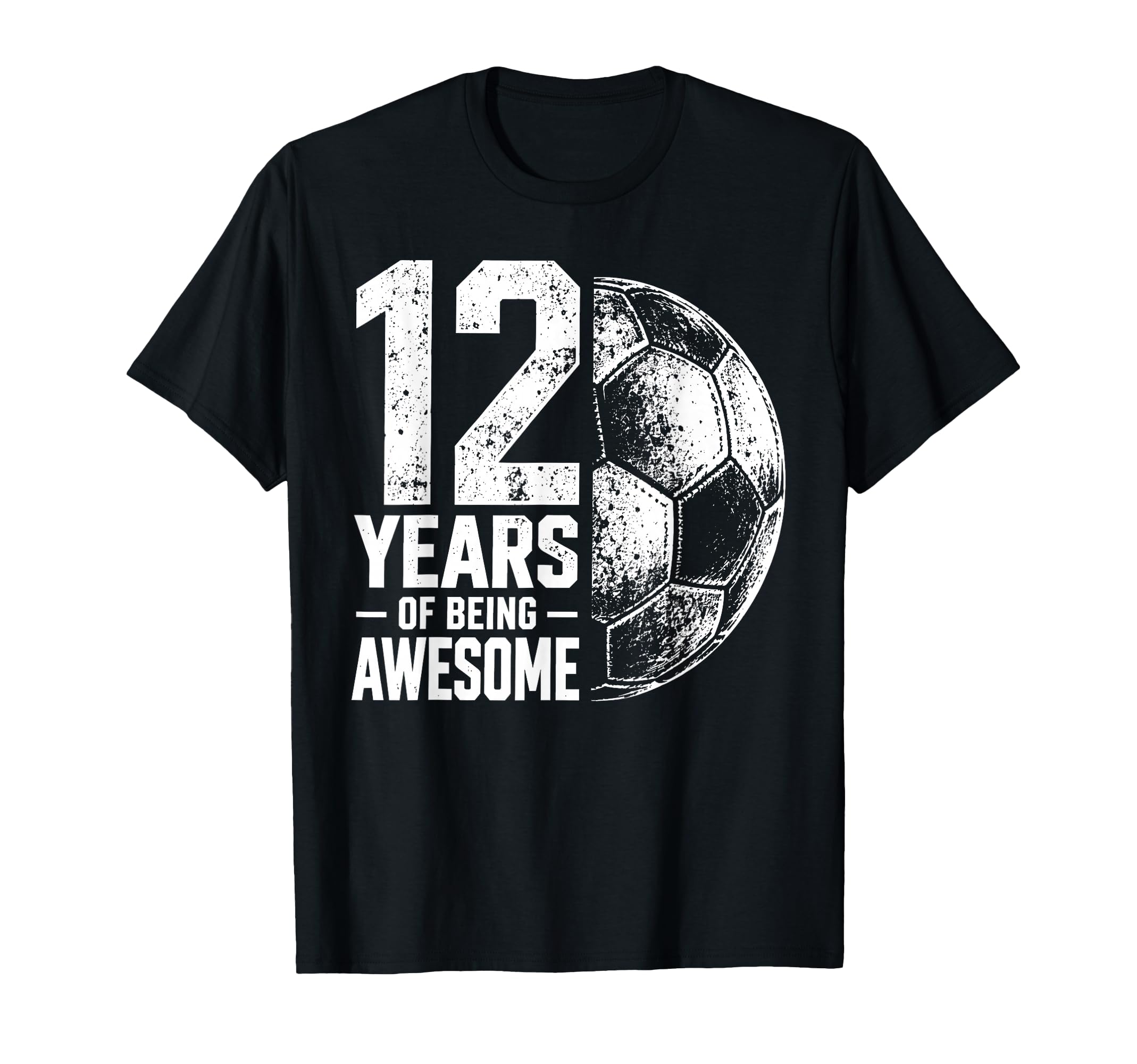 12 Years Being Awesome Soccer 12Th T-Shirt - Unique Graphic Men Women - T-Shirt, Sweatshirt, Hoodie
