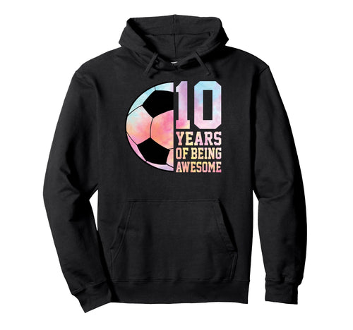 10 Years Being Awesome 10Th Birthday Hoodie - Graphic Print Men Women - T-Shirt, Sweatshirt, Hoodie