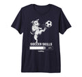 Soccer Dog Skills Loading Gym Goalie T-Shirt - Graphic Print for Adults - T-Shirt, Sweatshirt, Hoodie