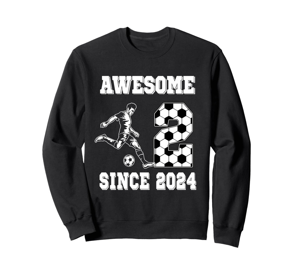2 Year Old Birthday Soccer Awesome Sweatshirt - Custom Art Print Men Women - T-Shirt, Sweatshirt, Hoodie