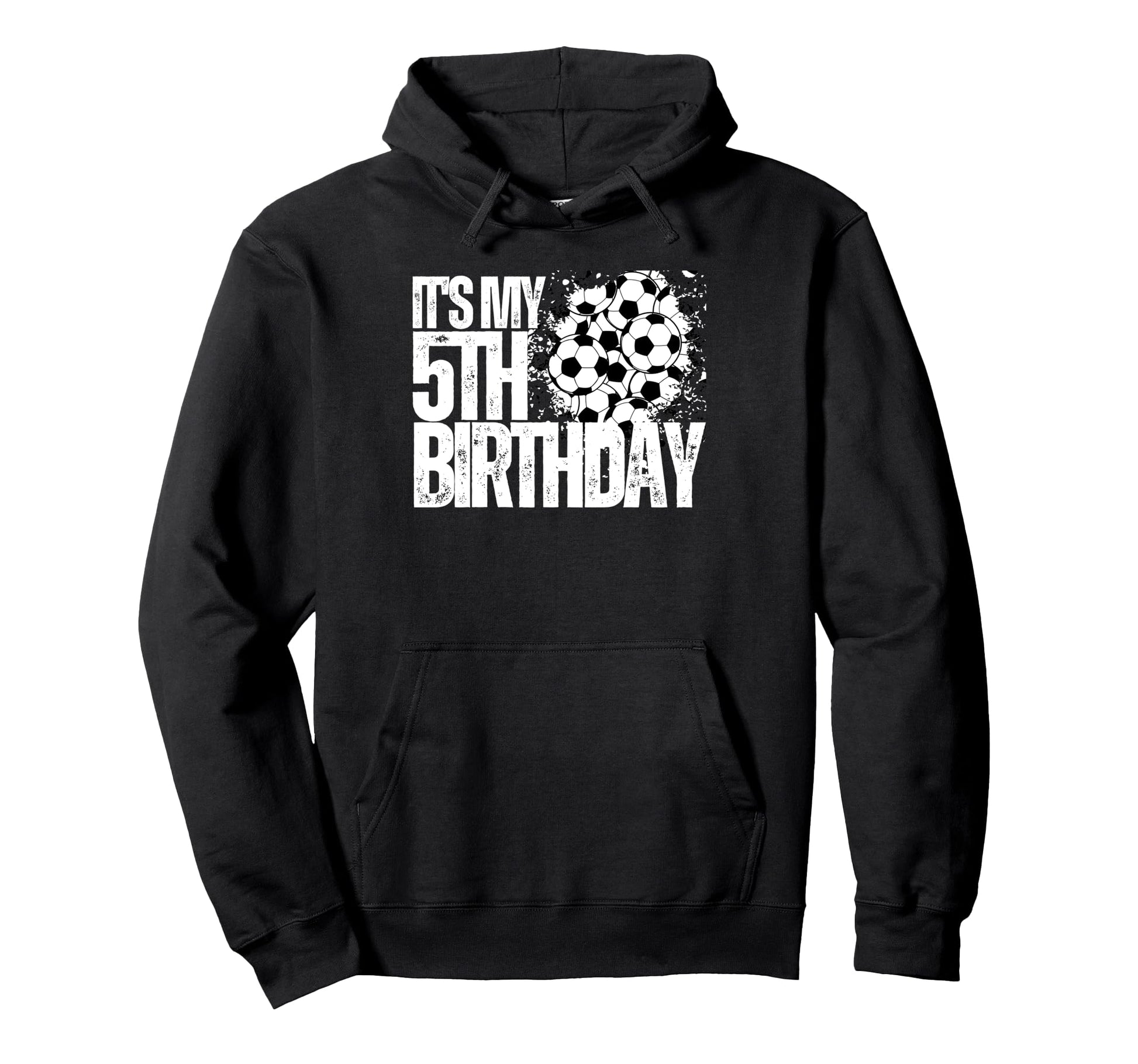 Its My 5Th Birthday Soccer Player Hoodie - Casual Everyday Wear for Adults - T-Shirt, Sweatshirt, Hoodie