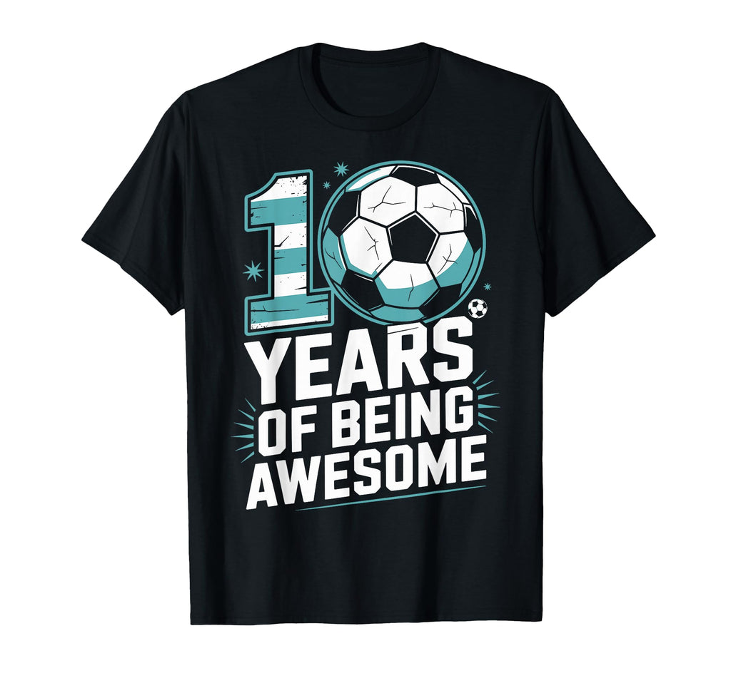 10 Years Being Awesome 10Th Birthday T-Shirt - Unique Graphic for Adults - T-Shirt, Sweatshirt, Hoodie