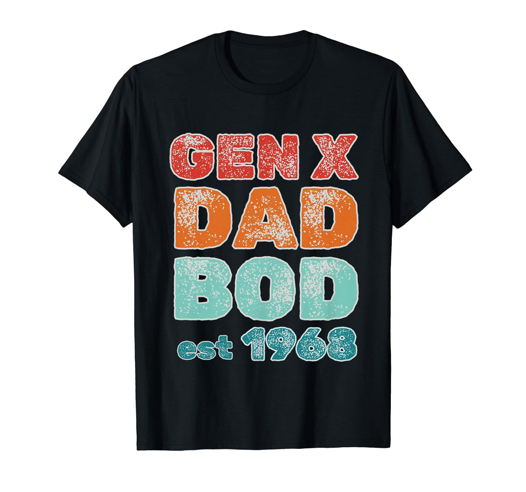 1968 Generation X Gen X Dad Bod T-Shirt - Minimalist Print for Adults - T-Shirt, Sweatshirt, Hoodie