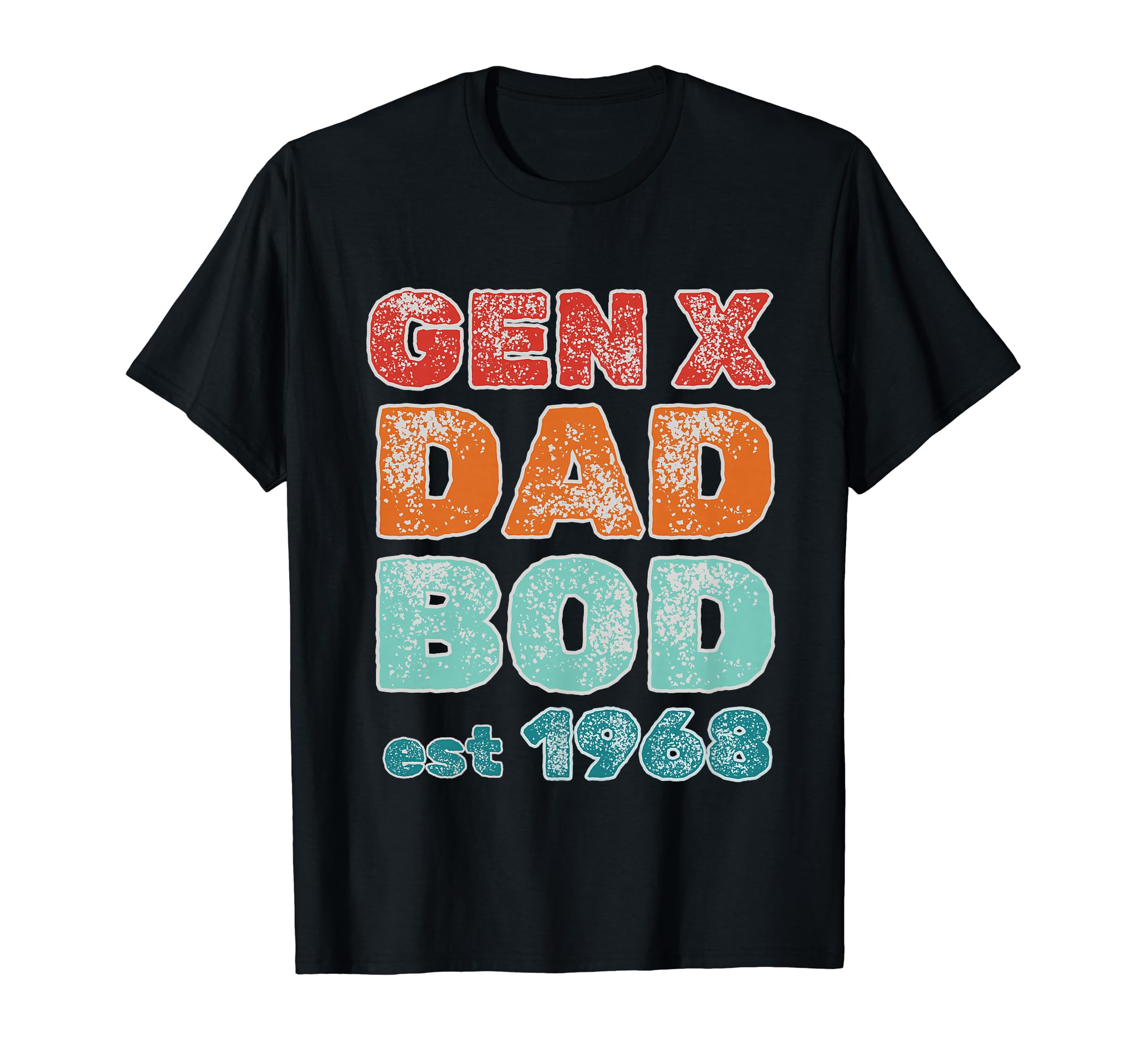 1968 Generation X Gen X Dad Bod T-Shirt - Minimalist Print for Adults - T-Shirt, Sweatshirt, Hoodie