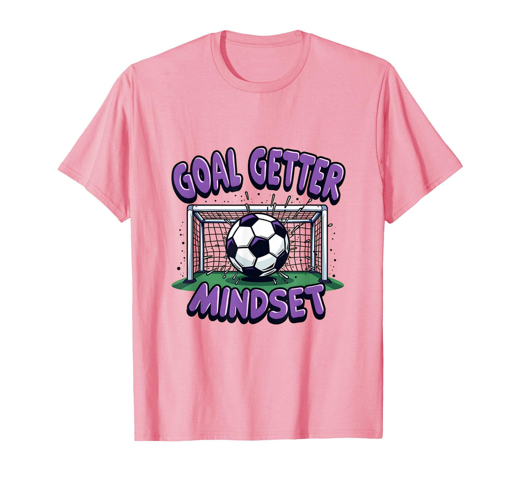 Goal Getter Mindset Soccer T-Shirt - Aesthetic Graphic Men Women - T-Shirt, Sweatshirt, Hoodie