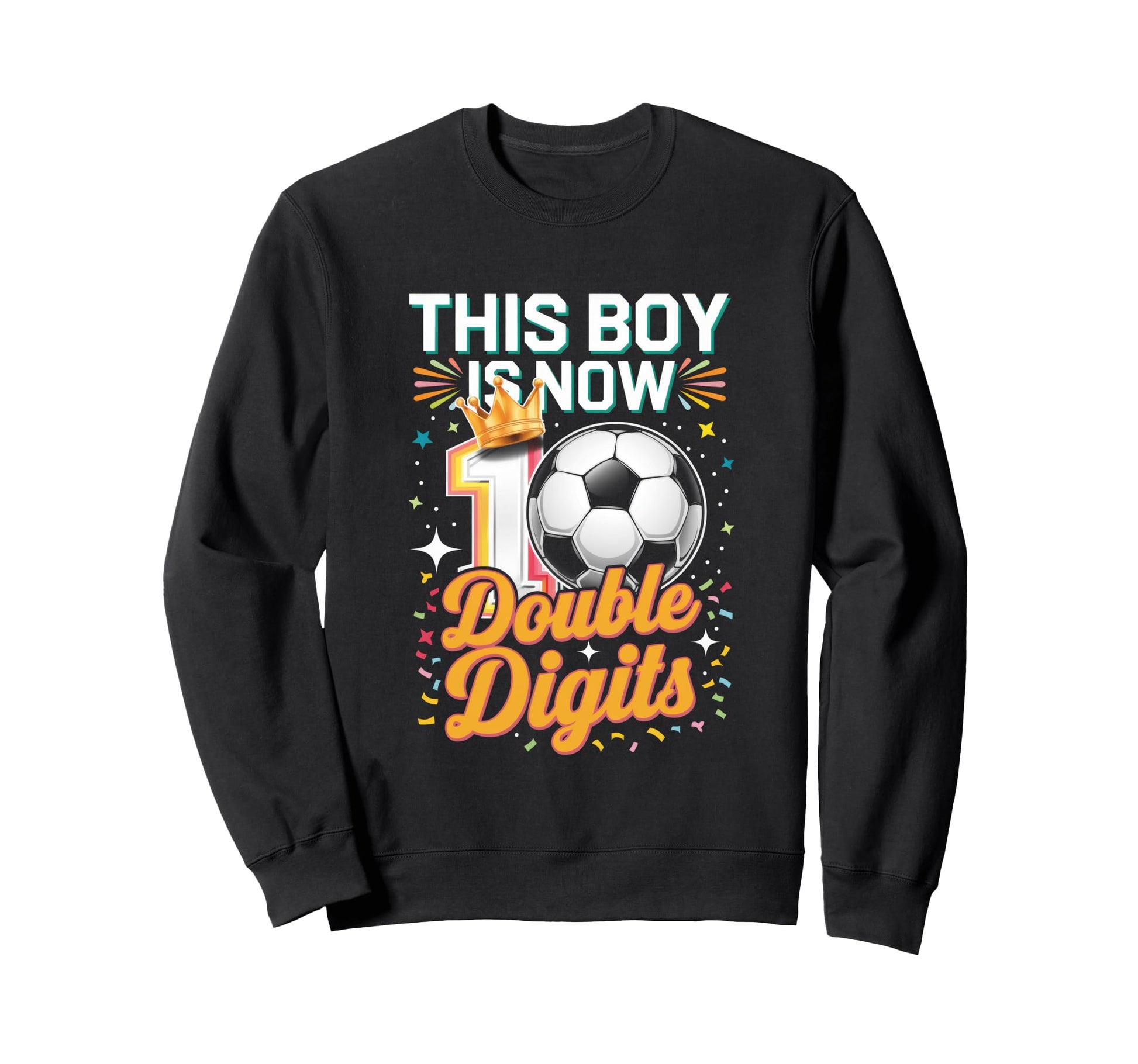 This Is Now 10 Double Digits Sweatshirt - Casual Everyday Wear for Adults - T-Shirt, Sweatshirt, Hoodie
