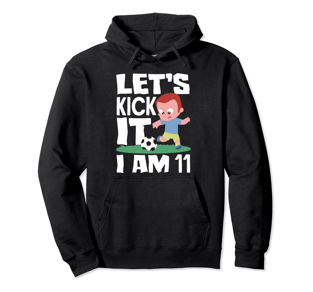11Th Birthday 11 Years Soccer Hoodie - Fun Novelty Design for Adults - T-Shirt, Sweatshirt, Hoodie