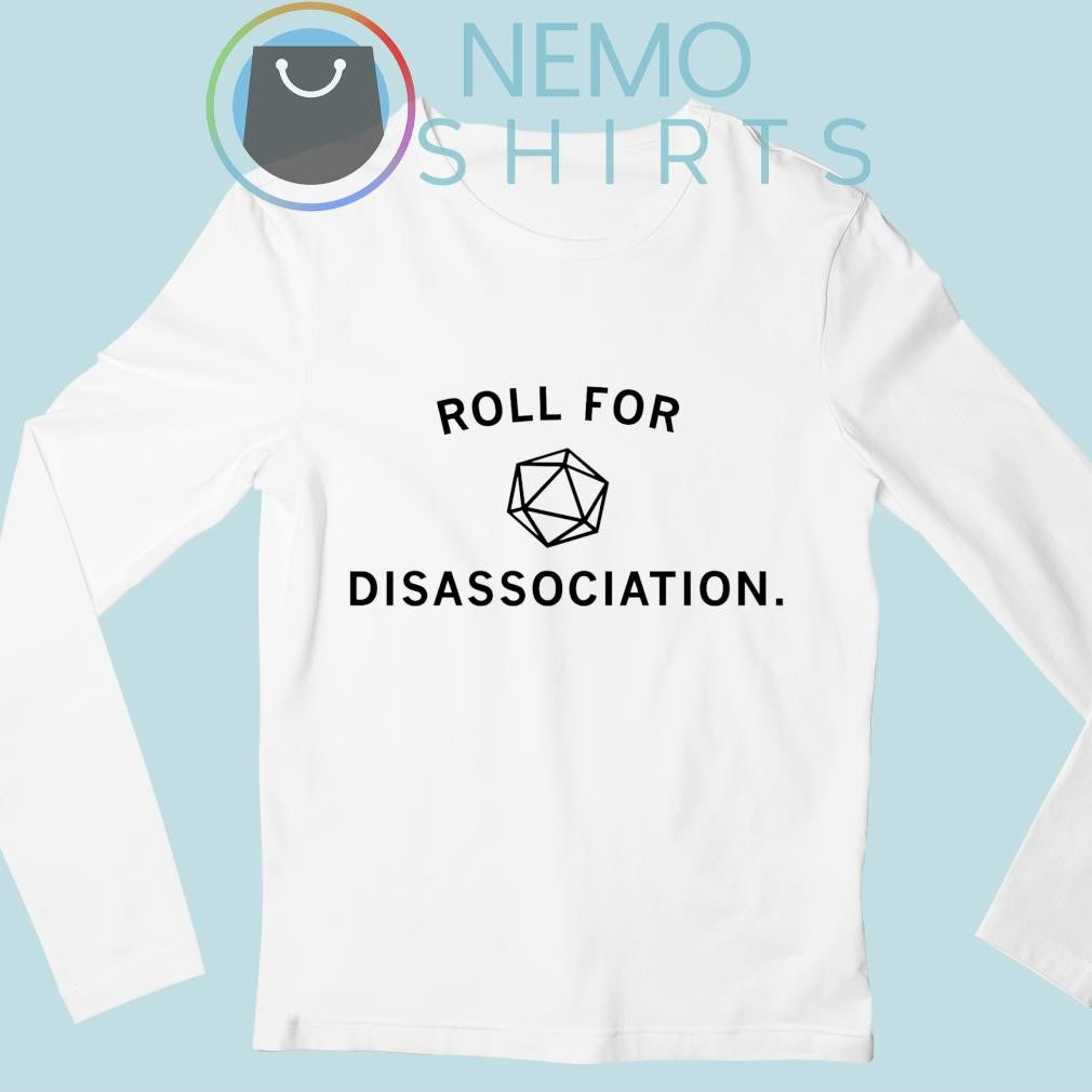 Roll for disassociation - Adult & Kids T-Shirts, Sweatshirts & Hoodies apparel design preview 3