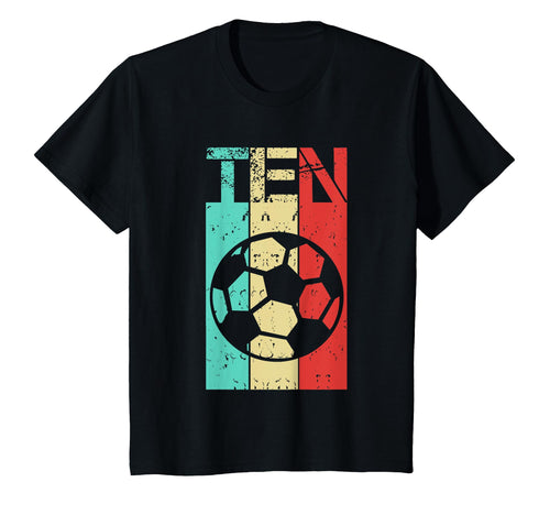 10 Year Old Soccer Birthday Tenth T-Shirt - Minimalist Print Men Women - T-Shirt, Sweatshirt, Hoodie