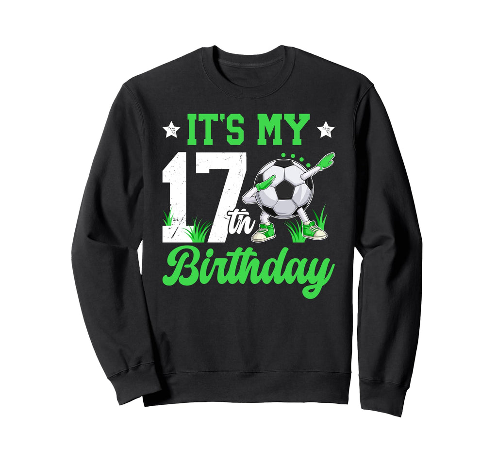17Th Soccer Birthday Party 17 Sweatshirt - Streetwear Style for Adults - T-Shirt, Sweatshirt, Hoodie