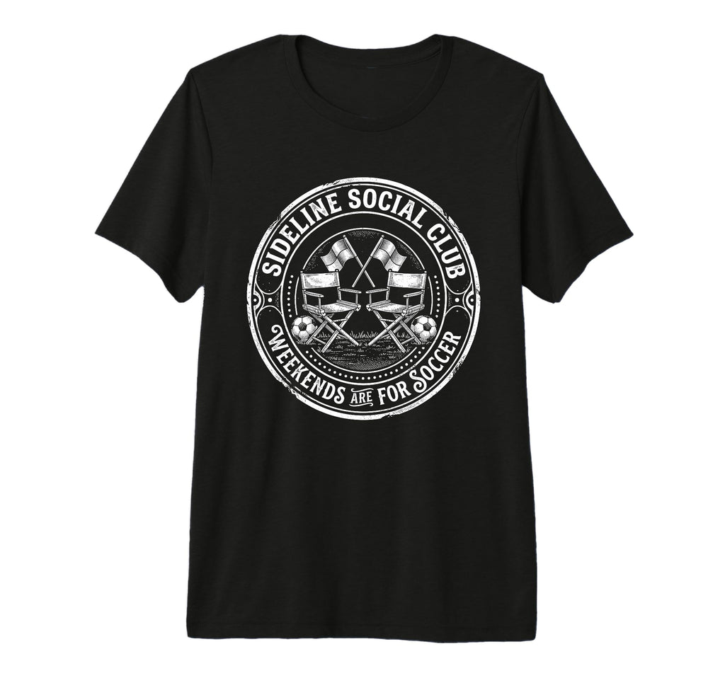 Sideline Social Club Weekends Are T-Shirt - Fun Novelty Design for Adults - T-Shirt, Sweatshirt, Hoodie
